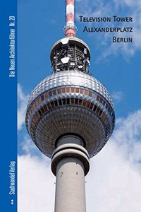 Television Tower Alexanderplatz Berlin