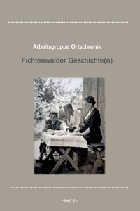 Fichtenwalder Geschichte(n), Heft III