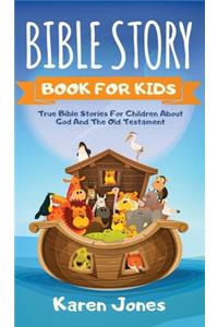 Bible Story Book for Kids