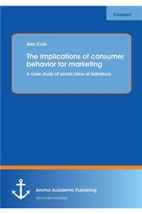 Implications of Consumer Behavior for Marketing a Case Study of Social Class at Sainsbury