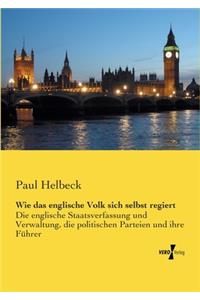 Wie das englische Volk sich selbst regiert