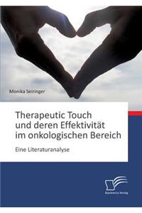 Therapeutic Touch und deren Effektivität im onkologischen Bereich
