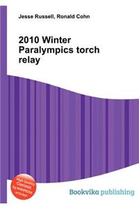2010 Winter Paralympics Torch Relay
