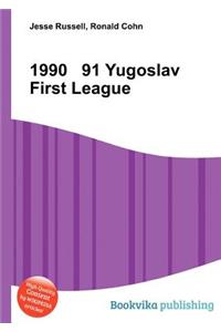 1990 91 Yugoslav First League