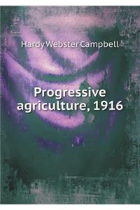 Progressive Agriculture, 1916