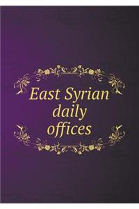 East Syrian Daily Offices