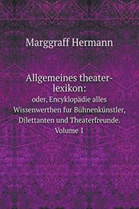 Allgemeines theater-lexikon