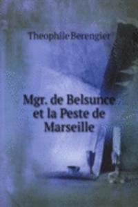 Mgr. de Belsunce et la Peste de Marseille