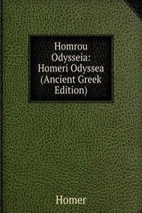 Homrou Odysseia: Homeri Odyssea (Ancient Greek Edition)