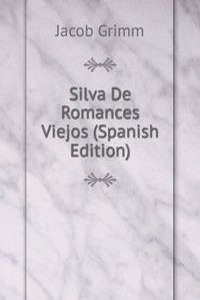 Silva De Romances Viejos (Spanish Edition)