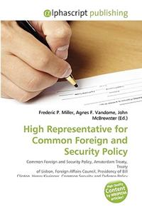 High Representative for Common Foreign and Security Policy