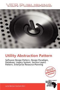 Utility Abstraction Pattern