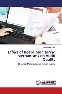 Effect of Board Monitoring Mechanisms on Audit Quality