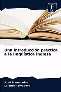 introducción práctica a la lingüística inglesa