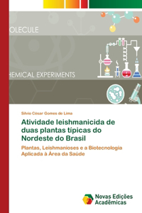 Atividade leishmanicida de duas plantas típicas do Nordeste do Brasil