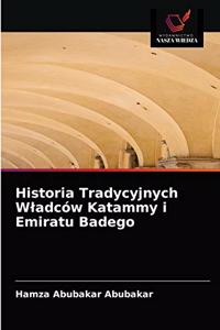 Historia Tradycyjnych Wladców Katammy i Emiratu Badego
