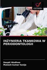 InZynieria Tkankowa W Periodontologii