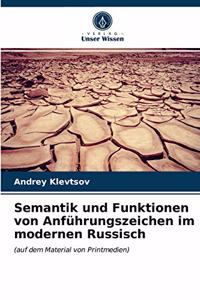 Semantik und Funktionen von Anführungszeichen im modernen Russisch