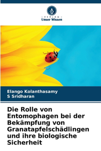 Die Rolle von Entomophagen bei der Bekämpfung von Granatapfelschädlingen und ihre biologische Sicherheit