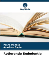 Rotierende Endodontie