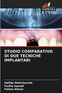 Studio Comparativo Di Due Tecniche Implantari