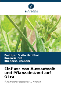Einfluss von Aussaatzeit und Pflanzabstand auf Okra