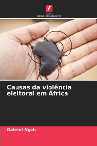 Causas da violência eleitoral em África