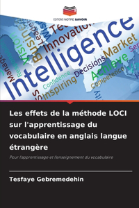 Les effets de la méthode LOCI sur l'apprentissage du vocabulaire en anglais langue étrangère