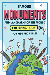 Famous Monuments and Landmarks of the World