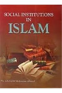 Social Institutions in Islam