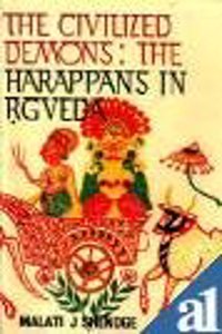 The Civilized Demons: The Harappans In Rigveda