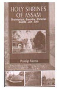 Holy Shrines of Assam Brahmanchal,Buddha Christian Islamic