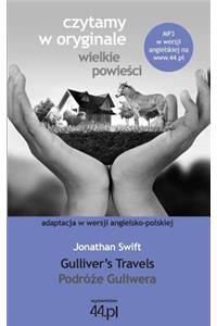 Podróże Guliwera. Gulliver's Travels