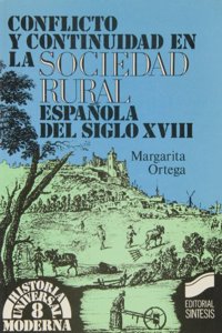 Conflicto y Continuidad En La Sociedad Rural Espa