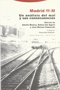 Madrid 11-M: Un Analisis del Mal y Sus Consecuencias