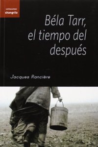 Bela Tarr, el tiempo del despues