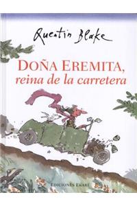 DOA Eremita, Reina de La Carretera
