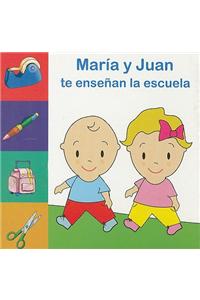 Maria y Juan Te Ensenan la Escuela