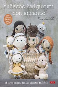 Munecos amigurumi con encanto: 15 nuevos proyectos para tejer a ganchillo de Lilleliis