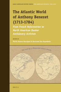 Atlantic World of Anthony Benezet (1713-1784)