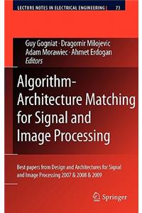 Algorithm-Architecture Matching for Signal and Image Processing