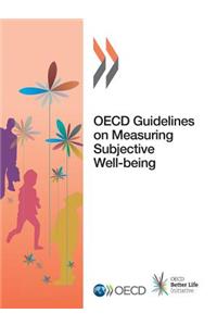 OECD Guidelines on Measuring Subjective Well-Being