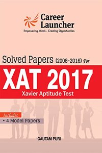 XAT Solved Papers 2008-2016 with Full Length Model Papers Essay Writing & Practice Essays Decision Making