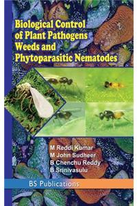 Biological Control of Plant Pathogens weeds and Phytoparasitic Nematodes