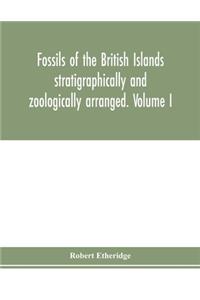 Fossils of the British Islands stratigraphically and zoologically arranged. Volume I. Palæozoic comprising the Cambrian, Silurian, Devonian, Carboniferous, and Permian species, with supplementary appendix brought down to the end of 1886