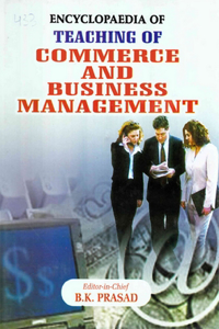 Encyclopaedia of Teaching of Commerce and Business Management