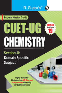 Cuet-Ug: Section-Ii (Domain Specific Subject: Chemistry) Entrance Test Guide