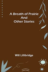 Breath of Prairie and other stories