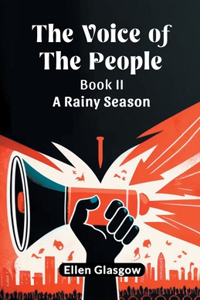 Voice Of The People Book II A Rainy Season