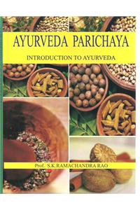 Ayurveda Parichaya: Introduction to Ayurveda